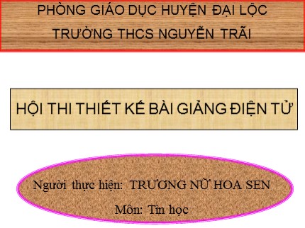 Bài giảng Tin học 7 - Bài 7: Trình bày và in trang tính - Trương Nữ Hoa Sen