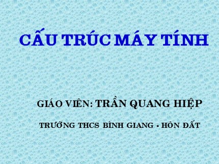 Bài giảng Tin học 7 - Bài 9: Cấu trúc rẽ nhánh - Trần Quang Hiệp