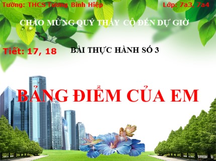 Bài giảng Tin học 7 - Bài thực hành số 3: Bảng điểm của em - Phạm Thị Ngọc Quỳnh