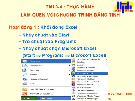 Bài giảng Tin học 7 - Tiết 3+4: Thực hành làm quen với chương trình bảng tính - Vũ Thanh Bình