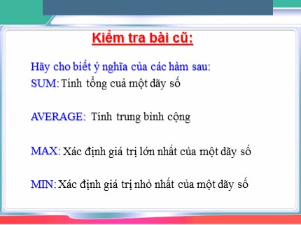 Bài giảng Tin học Khối 7 - Bài 5: Thao tác với bảng tính (Bản chuẩn nhất)