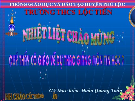 Bài giảng Tin học Khối 7 - Bài 5: Thao tác với bảng tính (Tiết 1)