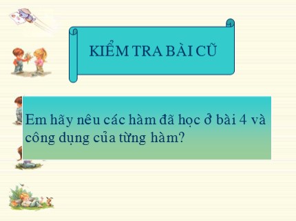 Bài giảng Tin học Khối 7 - Bài 5: Thao tác với bảng tính