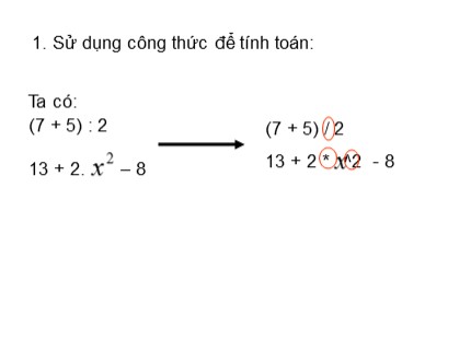 Bài giảng Tin học Khối 7 - Tiết 13+14: Thực hiện tính toán trên trang tính