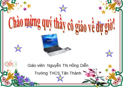 Bài giảng Tin học Khối 7 - Tiết 17+18: Sử dụng hàm để tính toán - Nguyễn Thị Hồng Diễn