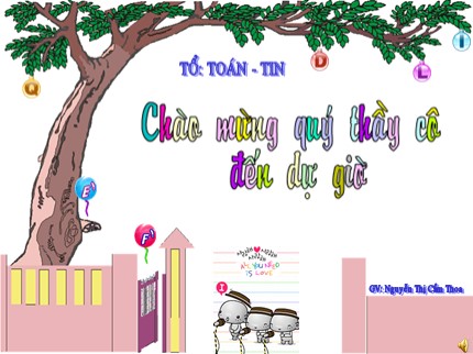 Bài giảng Tin học Lớp 6 - Bài 14: Soạn thảo văn bản đơn giản - Nguyễn Thị Cẩm Thoa