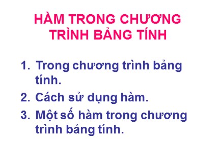 Bài giảng Tin học Lớp 7 - Bài 4: Hàm trong chương trình bảng tính