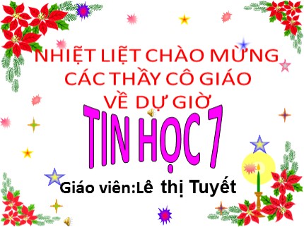 Bài giảng Tin học Lớp 7 - Bài 4: Sử dụng các hàm để tính toán - Lê Thị Tuyết