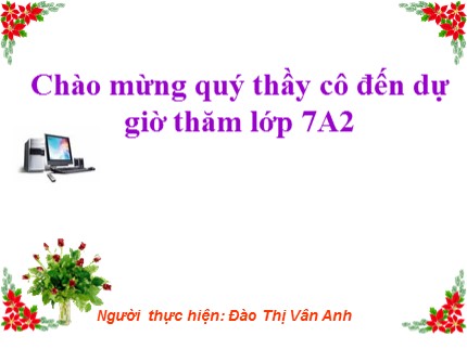 Bài giảng Tin học Lớp 7 - Bài 4: Sử dụng các hàm để tính toán (Tiết 1) - Đào Thị Vân Anh