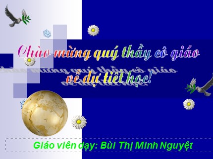 Bài giảng Tin học Lớp 7 - Bài 5: Thao tác với bảng tính - Bùi Thị Minh Nguyệt