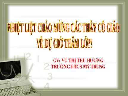 Bài giảng Tin học Lớp 7 - Bài 6: Định dạng trang tính - Vũ Thị Thu Hương