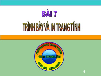 Bài giảng Tin học Lớp 7 - Bài 7: Trình bày và in trang tính - Trường THCS Hùng Vương