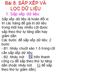 Bài giảng Tin học Lớp 7 - Bài 8: Sắp xếp và lọc dữ liệu (Bản hay nhất)