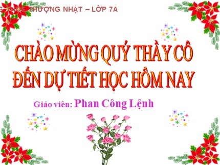 Bài giảng Tin học Lớp 7 - Bài 8: Sắp xếp và lọc dữ liệu (Tiết 2) - Phan Công Lệnh