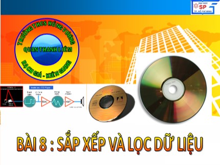 Bài giảng Tin học Lớp 7 - Bài 8: Sắp xếp và lọc dữ liệu - Trường THCS Hùng Vương