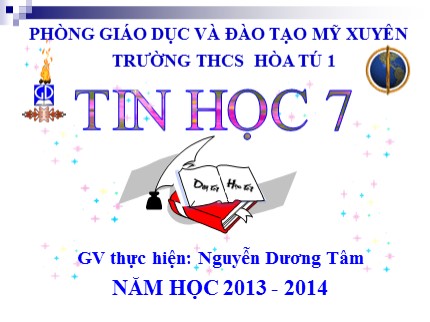 Bài giảng Tin học Lớp 7 - Bài 9: Trình bày dữ liệu bằng biểu đồ - Nguyễn Dương Tâm