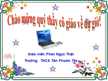 Bài giảng Tin học Lớp 7 - Tiết 17: Sử dụng các hàm để tính toán - Phan Ngọc Thật