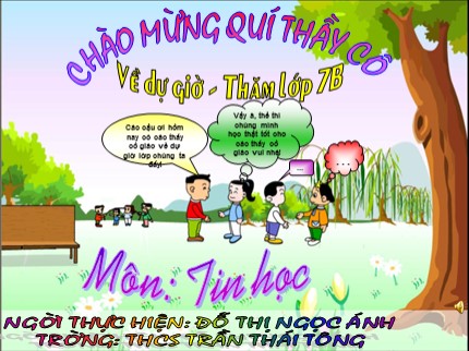 Bài giảng Tin học Lớp 7 - Tiết 34: Ôn tập (Tiếp) - Đỗ Thị Ngọc ánh