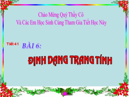 Bài giảng Tin học Lớp 7 - Tiết 41: Định dạng trang tính