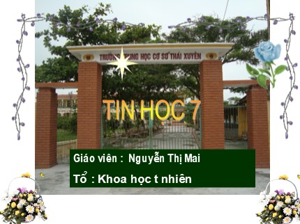 Bài giảng Tin học Lớp 7 - Tiết 49: Học vẽ hình học động với Geogebra (Tiết 1) - Nguyễn Thị Mai