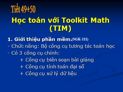 Bài giảng Tin học Lớp 7 - Tiết 49+50: Học toán với Toolkit Math