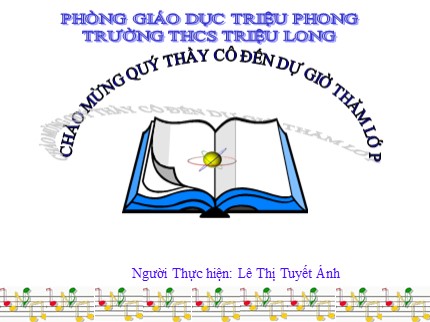 Bài giảng Tin học Lớp 7 - Tiết 53: Trình bày dữ liệu bằng biểu đồ (Tiết 1) - Lê Thị Tuyết Ánh