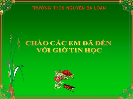 Bài giảng Tin học Lớp 7 - Tiết 54+55: Trình bày dữ liệu bằng biểu đồ - Trường THCS Nguyễn Bá Loan