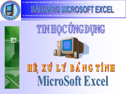 Bài giảng Tin học ứng dụng - Bài: Hệ xử lý bảng tính Microsoft Excel