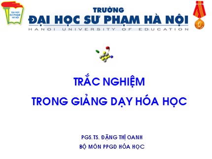 Bài giảng Trắc nghiệm trong giảng dạy Hóa học - Đặng Thị Oanh