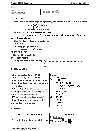 Giáo án Đại số Lớp 7 - Tiết 11: Tỉ lệ thức - Nguyễn Thị Bích Ly