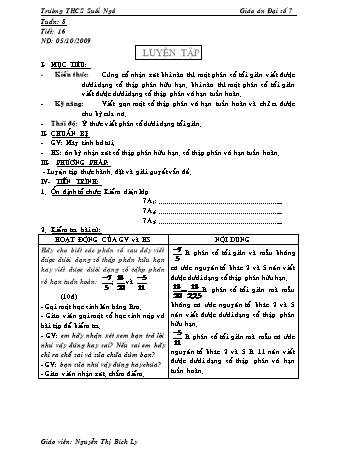 Giáo án Đại số Lớp 7 - Tiết 16: Luyện tập - Nguyễn Thị Bích Ly