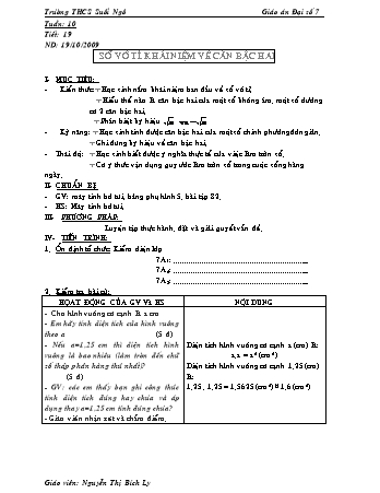 Giáo án Đại số Lớp 7 - Tiết 19: Số vô tỉ. Khái niệm về căn bậc hai - Nguyễn Thị Bích Ly