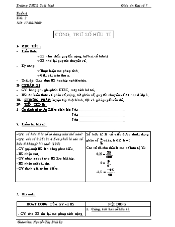 Giáo án Đại số Lớp 7 - Tiết 2: Cộng, trừ số hữu tỉ - Nguyễn Thị Bích Ly