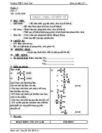 Giáo án Đại số Lớp 7 - Tiết 4: Nhân, chia số hữu tỉ - Nguyễn Thị Bích Ly