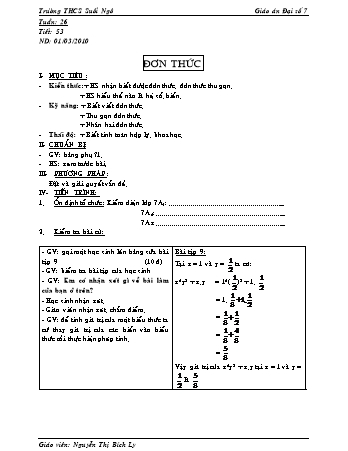 Giáo án Đại số Lớp 7 - Tiết 53: Đơn thức - Nguyễn Thị Bích Ly