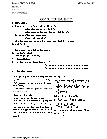 Giáo án Đại số Lớp 7 - Tiết 57: Cộng, trừ đa thức - Nguyễn Thị Bích Ly