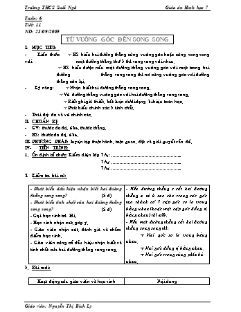 Giáo án Hình học Lớp 7 - Tiết 11: Từ vuông góc đến song song - Nguyễn Thị Bích Ly