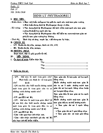 Giáo án Hình học Lớp 7 - Tiết 37: Định lý Phythagores - Nguyễn Thị Bích Ly