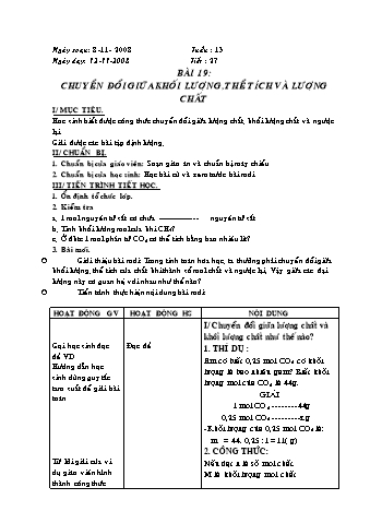 Giáo án Hóa học Lớp 8 - Bài 19: Chuyển đổi giữa khối lượng, thể tích và lượng chất (Bản đẹp 3 cột)