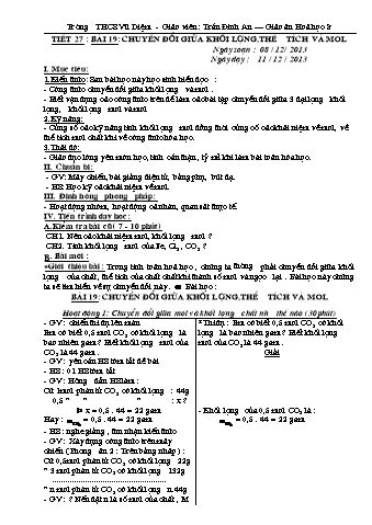 Giáo án Hóa học Lớp 8 - Bài 19: Chuyển đổi giữa khối lượng, thể tích và mol - Trần Đình An