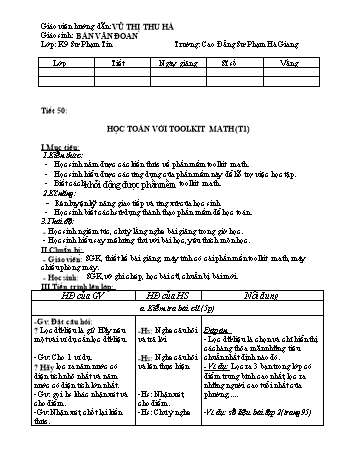 Giáo án Tin học Khối 7 - Tiết 50: Học toán với phần mềm Toolkit Math (Tiết 1) - Vũ Thị Thu Hà