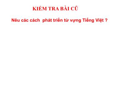 Bài giảng Ngữ văn Lớp 9 - Tiếng Việt: Thuật ngữ