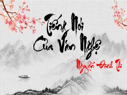 Bài giảng Ngữ văn Lớp 9 - Văn bản: Tiếng nói của văn nghệ (Nguyễn Đình Thi)