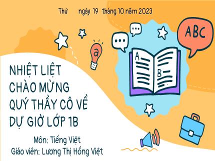 Bài giảng Tiếng Việt Lớp 1 - Bài 34: ân, ât - Năm học 2023-2024 - Lương Thị Hồng Việt