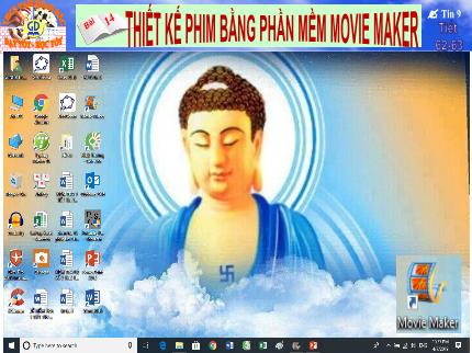 Bài giảng Tin học Lớp 9 - Tiết 62+63, Bài 14: Thiết kế phim bằng phần mềm Movie Marker