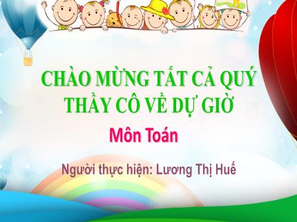 Bài giảng Toán Lớp 1 - Chủ đề 1, Bài 10: Các số 7, 8, 9