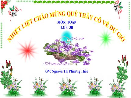 Bài giảng Toán Lớp 3 - Bài 26: Một phần hai, một phần tư - Nguyễn Thị Phương Thảo