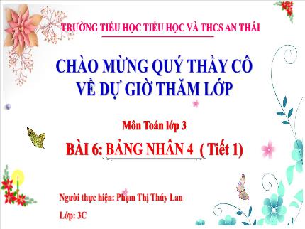 Bài giảng Toán Lớp 3 - Bài 6: Bảng nhân 4 (Tiết 1) - Phạm Thị Thúy Lan