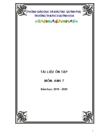 Tài liệu ôn tập môn Anh 7 - Năm học 2019-2020 - Đặng Thị Thu Hoài