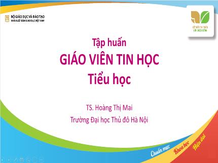 Tập huấn giáo viên Tin học Tiểu học (Kết nối tri thức với cuộc sống) - Hoàng Thị Mai